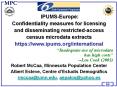 IPUMS-Europe:%20%20Confidentiality%20measures%20for%20licensing%20and%20disseminating%20restricted-access%20census%20microdata%20extracts%20https://www.ipums.org/international%20*%20*%20*%20Robert%20McCaa,%20Minnesota%20Population%20Center%20Albert%20Esteve,%20Centre%20d PowerPoint PPT Presentation