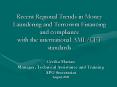 Recent Regional Trends in Money Laundering and Terrorism Financing and compliance with the internati PowerPoint PPT Presentation