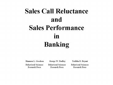 Sales Call Reluctance and Sales Performance in Banking