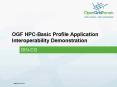 OGF HPC-Basic Profile Application Interoperability Demonstration PowerPoint PPT Presentation