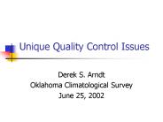 Unique Quality Control Issues