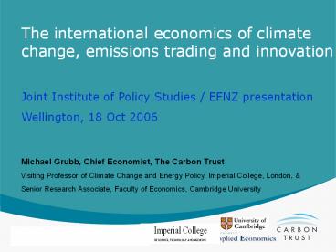 The international economics of climate change, emissions trading and innovation