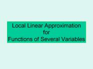Local Linear Approximation for Functions of Several Variables