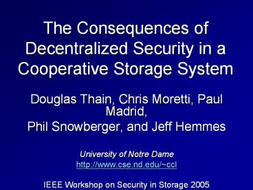 The Consequences of Decentralized Security in a Cooperative Storage System