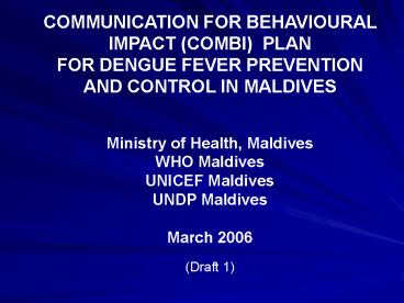 COMMUNICATION FOR BEHAVIOURAL IMPACT COMBI PLAN