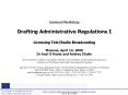 SeminarWorkshop Drafting Administrative Regulations I Licensing TeleRadio Broadcasting Moscow, April PowerPoint PPT Presentation