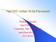FastVDO Unified 16Bit Framework