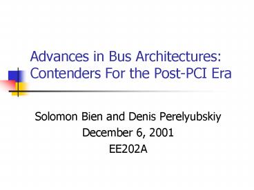 Advances in Bus Architectures: Contenders For the Post-PCI Era