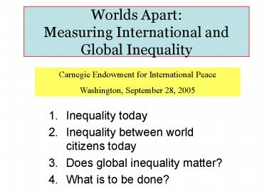 Worlds Apart: Measuring International and Global Inequality