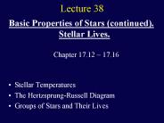 Basic Properties of Stars (continued). Stellar Lives.