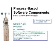 ProcessBased Software Components Final Mobies Presentation
