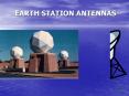 EARTH STATION ANTENNAS PowerPoint PPT Presentation