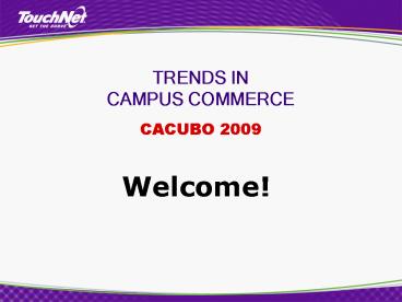 TRENDS IN CAMPUS COMMERCE