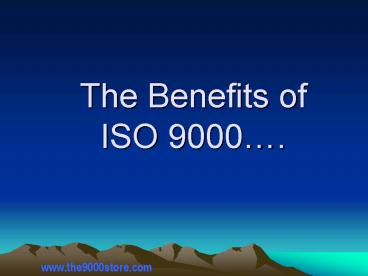 The Benefits of ISO 9000'