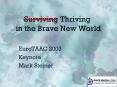 Surviving Thriving in the Brave New World PowerPoint PPT Presentation