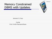 Memory Constrained DBMS with Updates