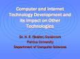 Computer and Internet Technology Development and its Impact on Other Technologies PowerPoint PPT Presentation