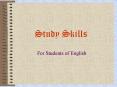 Study Skills PowerPoint PPT Presentation