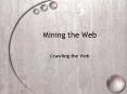 Mining%20the%20Web PowerPoint PPT Presentation