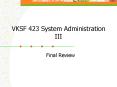 VKSF 423 System Administration III PowerPoint PPT Presentation
