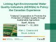 Linking AgriEnvironmental Water Quality Indicators AEWQIs to Policy: the Canadian Experience PowerPoint PPT Presentation