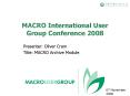MACRO International User Group Conference 2008 PowerPoint PPT Presentation