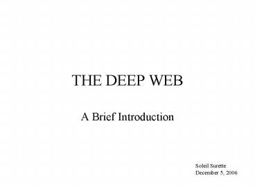 THE DEEP WEB