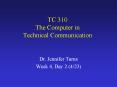 TC 310 The Computer in Technical Communication PowerPoint PPT Presentation