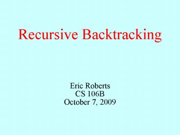 PPT – Recursive Backtracking PowerPoint presentation | free to view ...