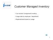 Customer Managed Inventory