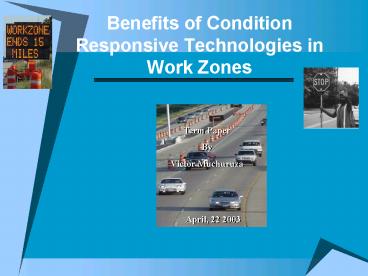 Benefits of Condition Responsive Technologies in Work Zones