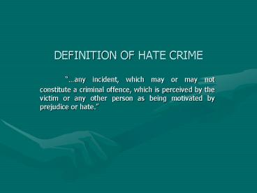 DEFINITION OF HATE CRIME