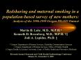 Bedsharing and maternal smoking in a populationbased survey of new mothers: Analysis of the 19981999 PowerPoint PPT Presentation