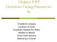 Chapter 8 RP Decisions Facing Parentstobe PowerPoint PPT Presentation