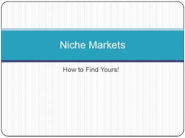 How to Find Yours