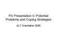 PA Presentation II: Potential Problems and Coping Strategies PowerPoint PPT Presentation