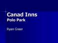 Canad Inns Polo Park PowerPoint PPT Presentation