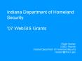 Indiana Department of Homeland Security  PowerPoint PPT Presentation