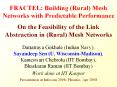 FRACTEL: Building (Rural) Mesh Networks with Predictable Performance On the Feasibility of the Link Abstraction in (Rural) Mesh Networks PowerPoint PPT Presentation