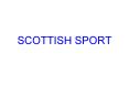 SCOTTISH SPORT PowerPoint PPT Presentation
