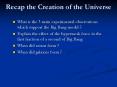 Recap the Creation of the Universe PowerPoint PPT Presentation