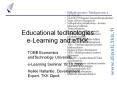 Educational%20technologies%20e-Learning%20and%20eTKK PowerPoint PPT Presentation