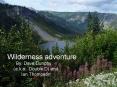 Wilderness adventure PowerPoint PPT Presentation