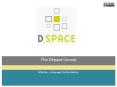 The DSpace Course PowerPoint PPT Presentation