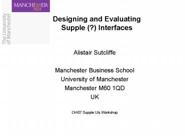 Designing and Evaluating Supple Interfaces