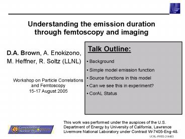 Understanding the emission duration through femtoscopy and imaging