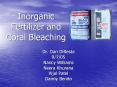 Inorganic Fertilizer and Coral Bleaching PowerPoint PPT Presentation