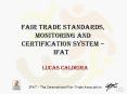 A FAIR TRADE MARK FOR PRODUCTS OF FAIR TRADE ORGANIZATIONS PowerPoint PPT Presentation