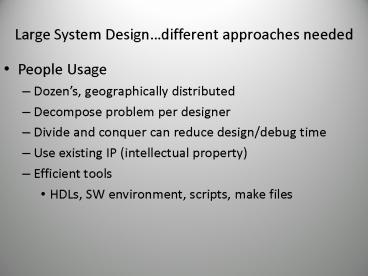 Large System Designdifferent approaches needed