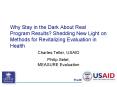 Why Stay in the Dark About Real Program Results Shedding New Light on Methods for Revitalizing Evalu PowerPoint PPT Presentation